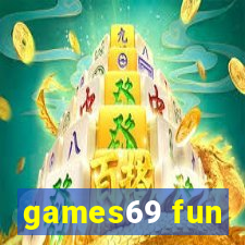 games69 fun